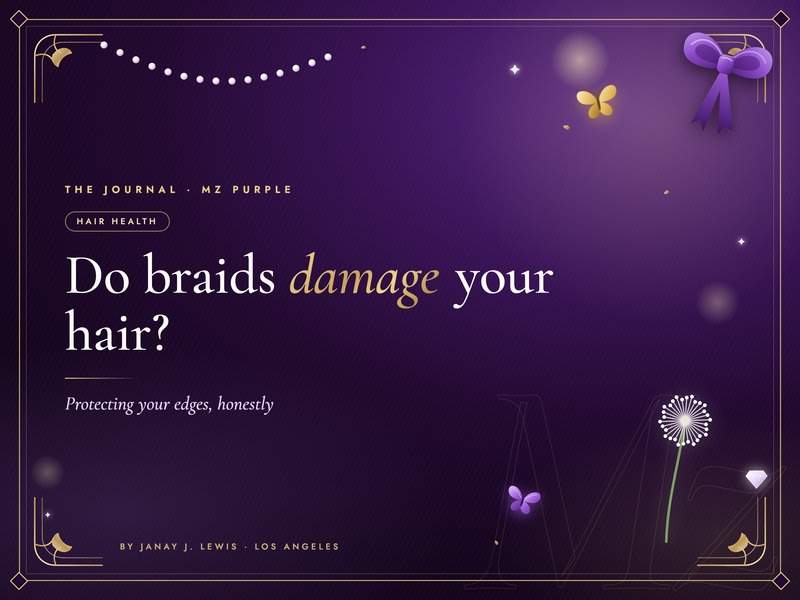 Mz Purple Journal cover: Do braids damage your hair
